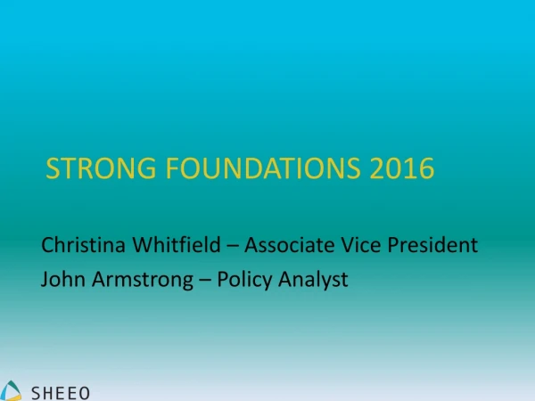 STRONG FOUNDATIONS 2016