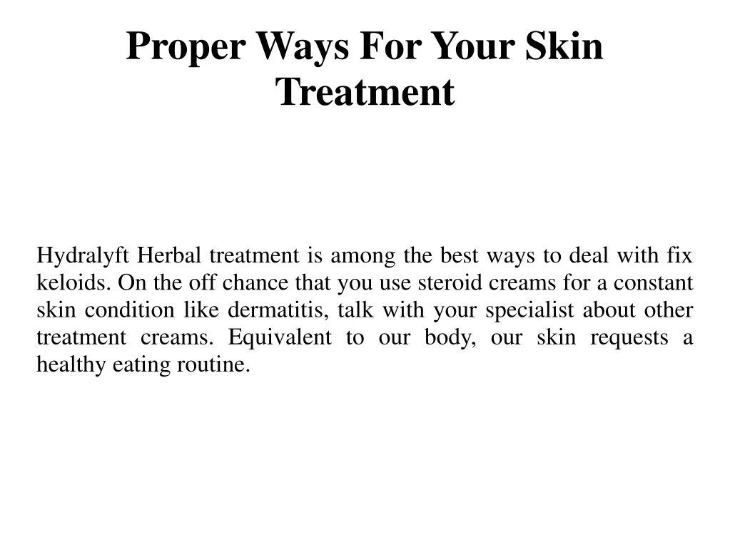 proper ways for your skin treatment