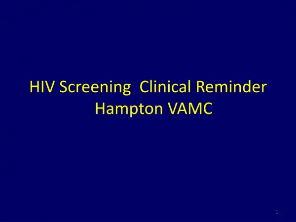 HIV Screening Clinical Reminder Hampton VAMC