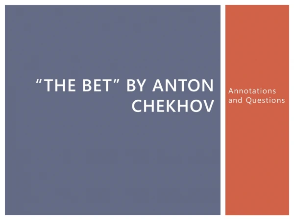 “The Bet” by Anton Chekhov