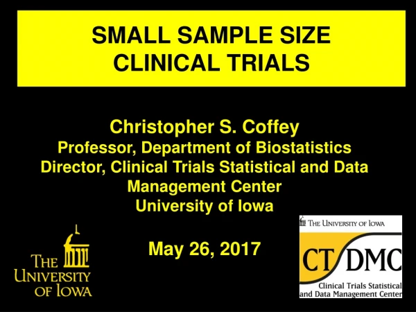 SMALL SAMPLE SIZE CLINICAL TRIALS