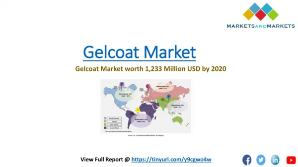 Gelcoat Market by Resin Type, End-Use Industry, & Region to 2020