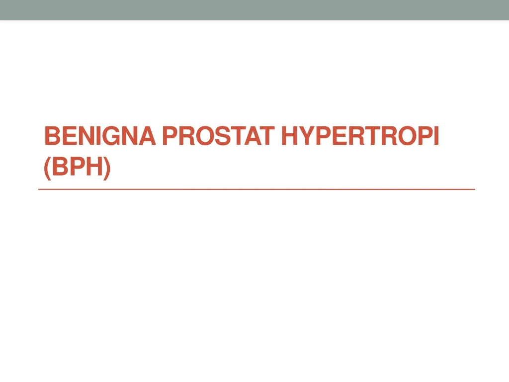 benigna prostat hypertropi bph
