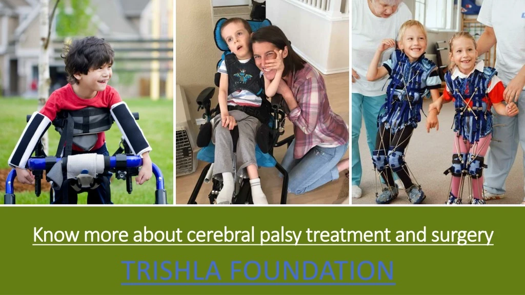 know more about cerebral palsy treatment and surgery