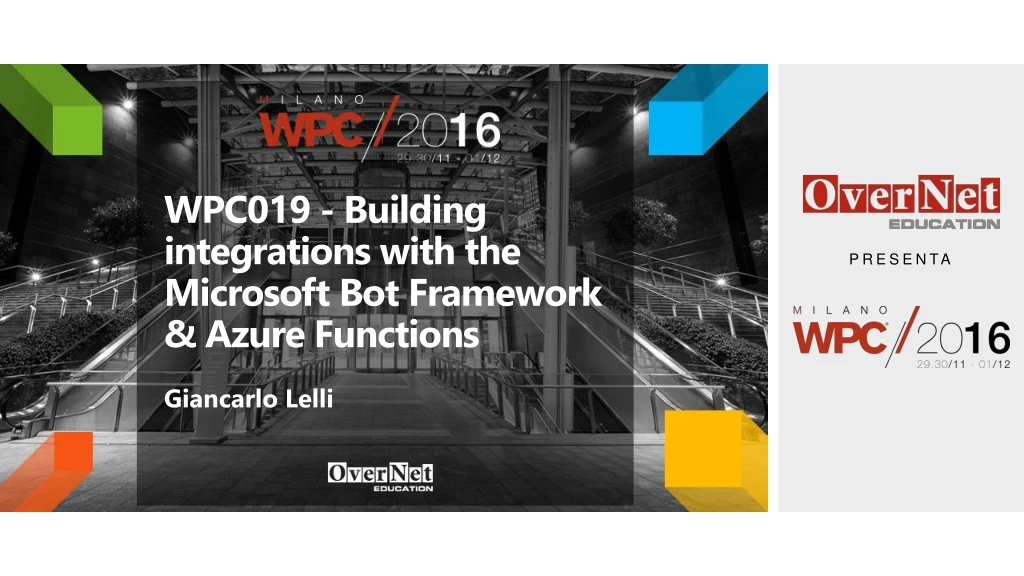 wpc019 building integrations with the microsoft bot framework azure functions