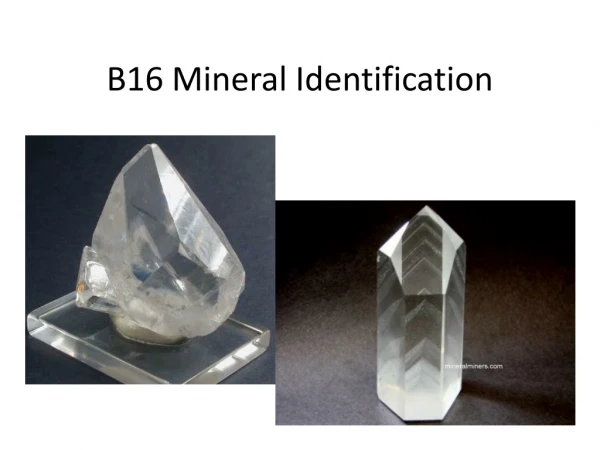 B16 Mineral Identification