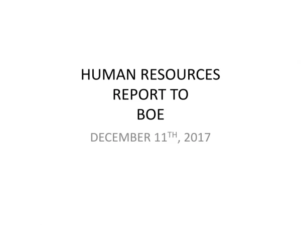 HUMAN RESOURCES REPORT TO BOE