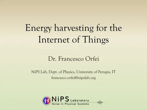 Energy harvesting for the Internet of Things