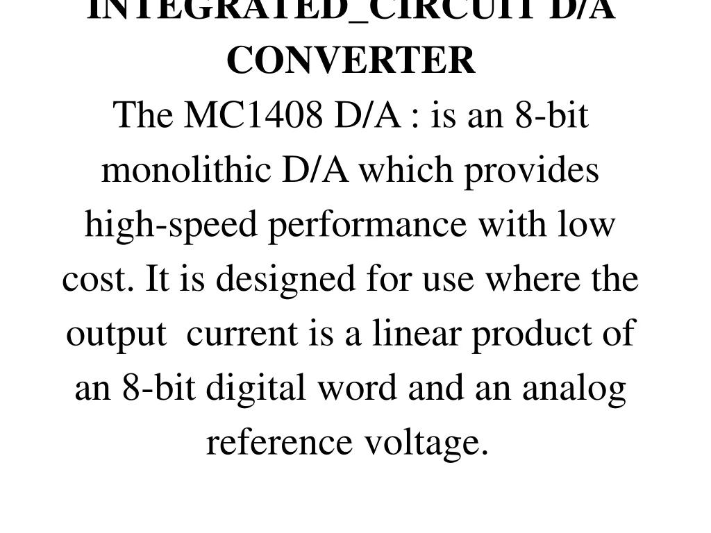 integrated circuit d a converter the mc1408