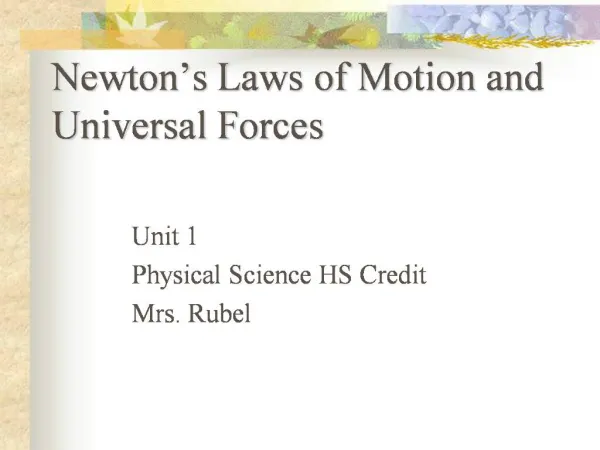 Newton s Laws of Motion and Universal Forces