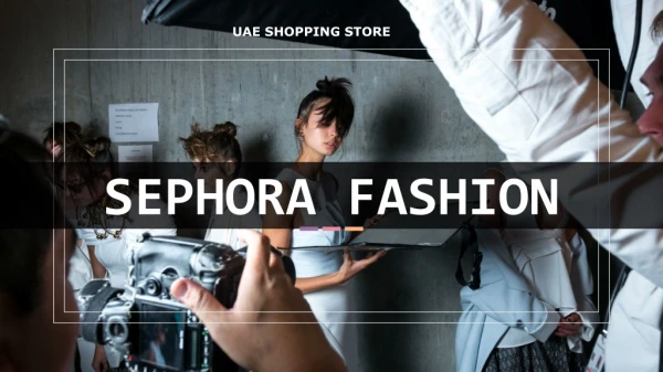 Sephora Fashion Promo Code UAE