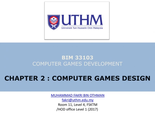 BIM 33103 COMPUTER GAMES DEVELOPMENT