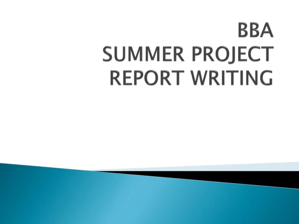 BBA SUMMER PROJECT REPORT WRITING