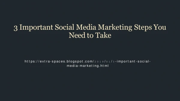 3 Important Social Media Marketing Steps You Need to Take
