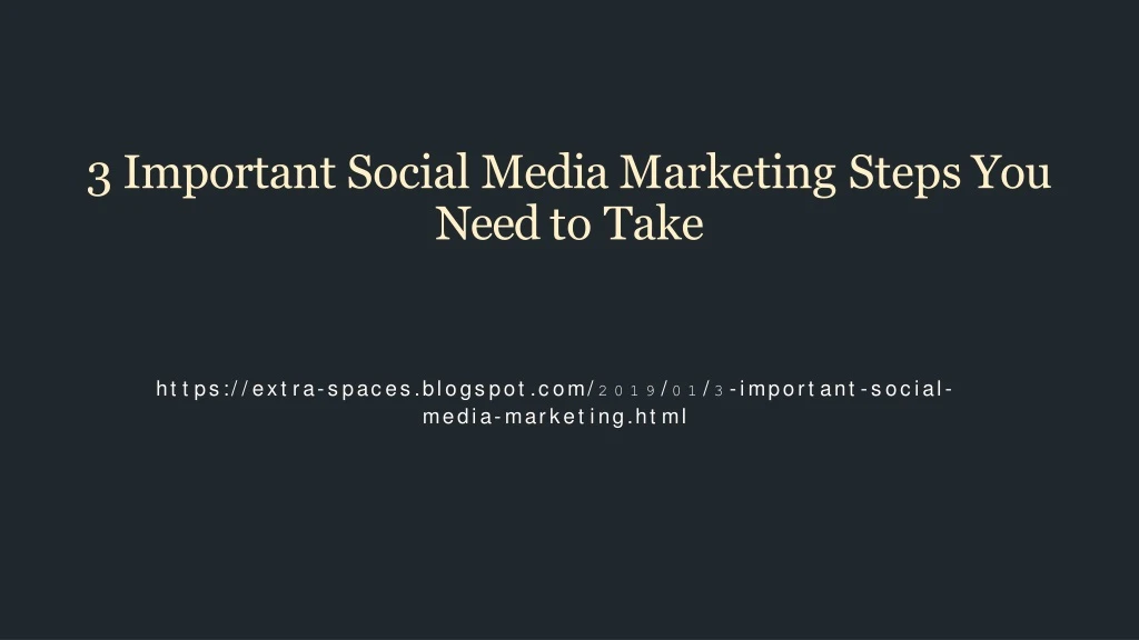 3 important social media marketing steps you need to take
