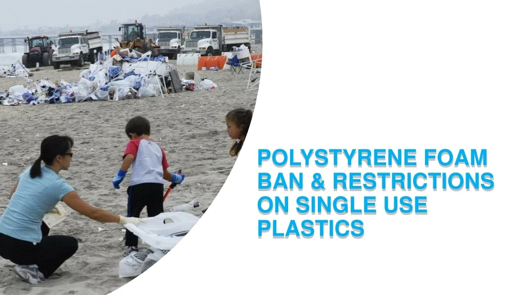 polystyrene foam ban restrictions on single use plastics