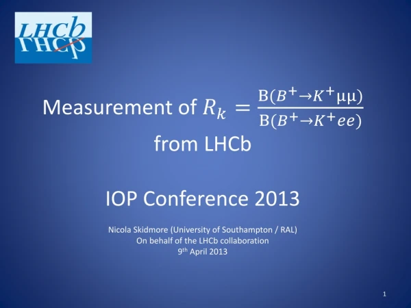 Measurement of from LHCb IOP Conference 2013