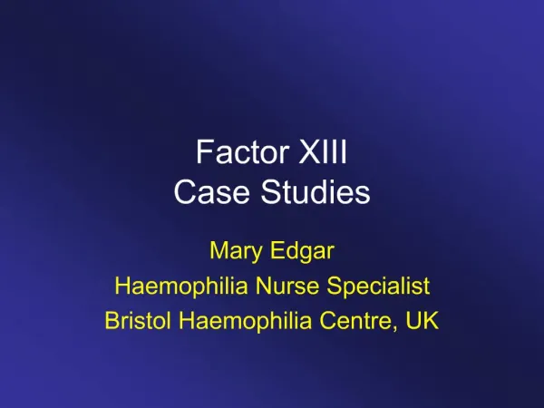 Factor XIII Case Studies
