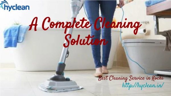 A Complete Cleaning Solution