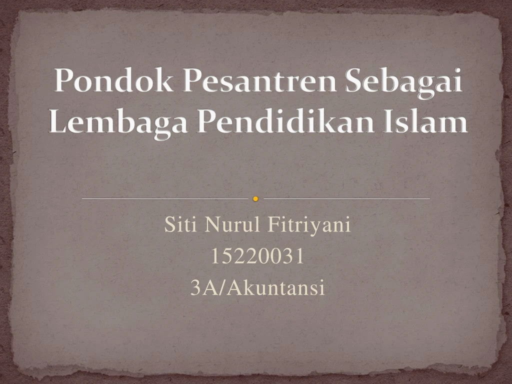 pondok pesantren sebagai lembaga pendidikan islam