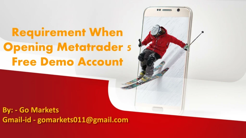 requirement when opening metatrader 5 free demo account