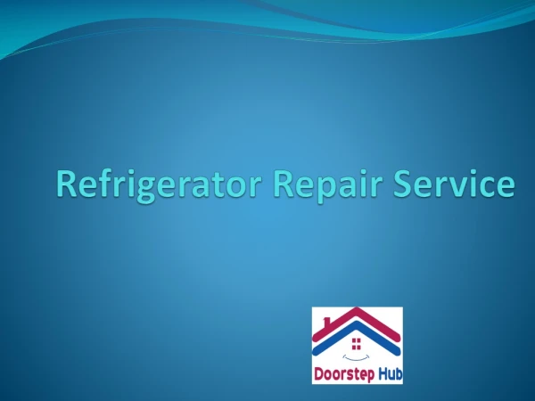 Refrigerator Repair Services- Professional Service Providers Near By you