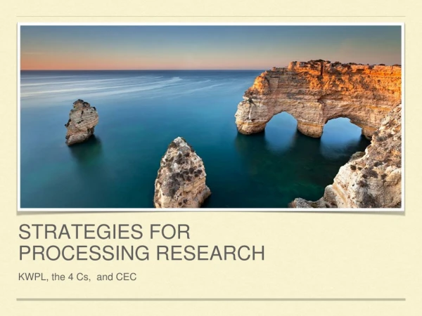 Strategies for Processing Research
