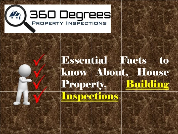 Essential Facts to know About, House Property, Building Inspections
