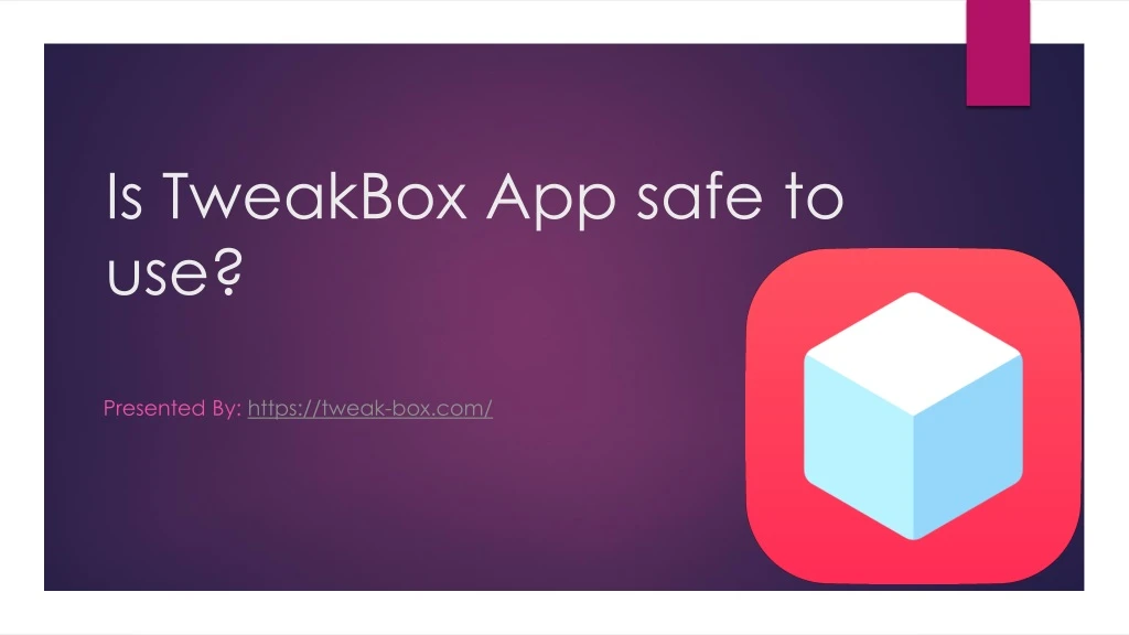 is tweakbox app safe to use