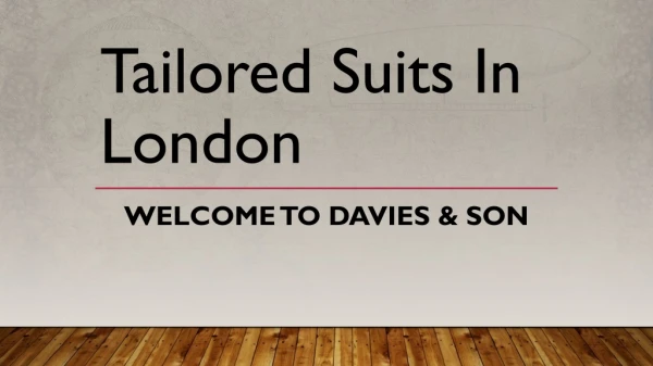 Tailored Suits in London | Davies & son