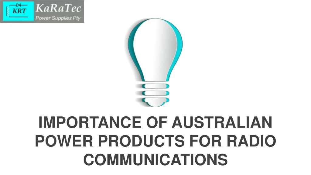 importance of australian power products for radio communications