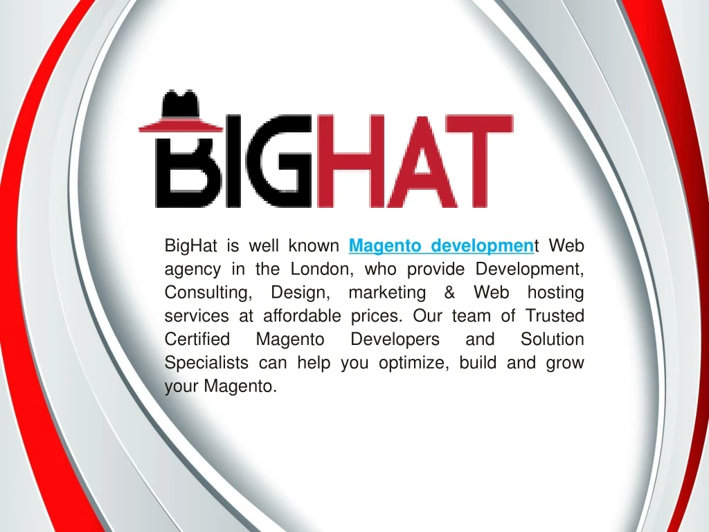 bighat is well known magento developmen