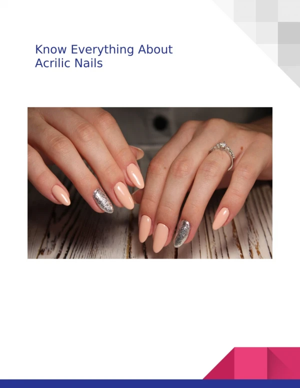 Know Everything About Acrilic Nails