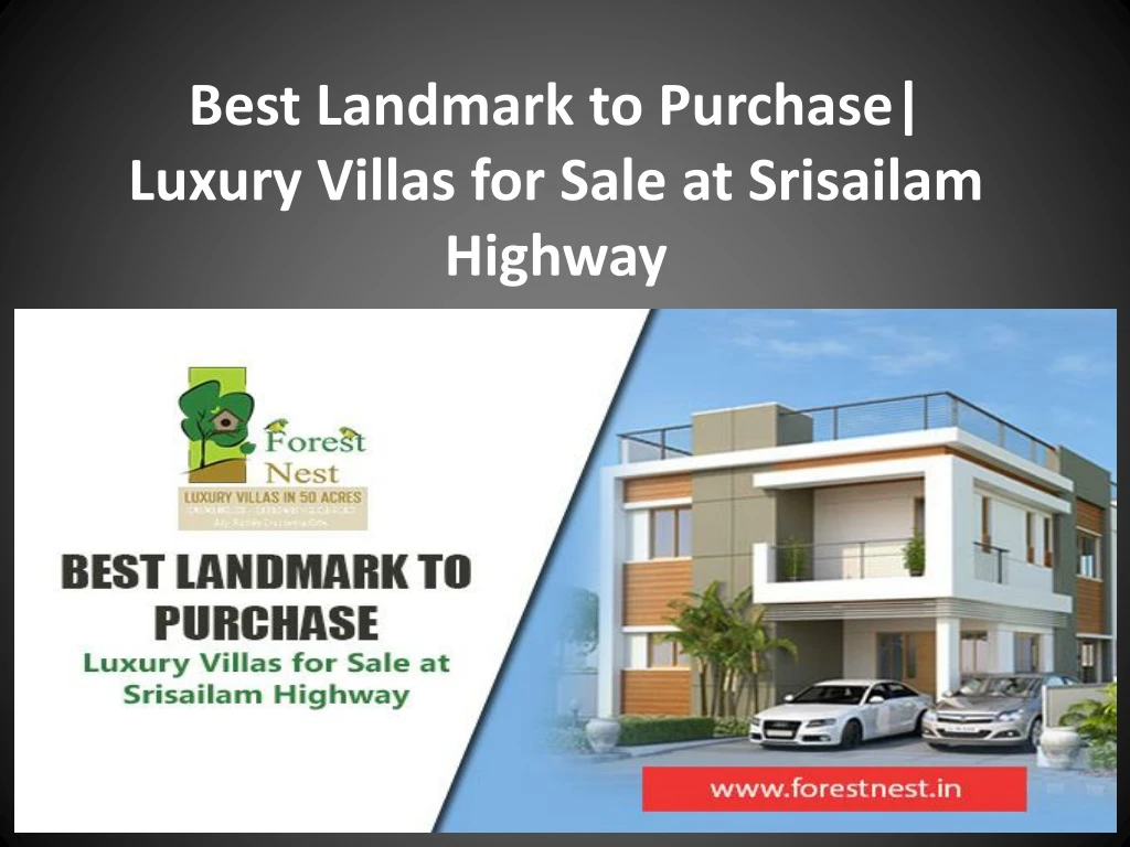 best landmark to purchase luxury villas for sale at srisailam highway