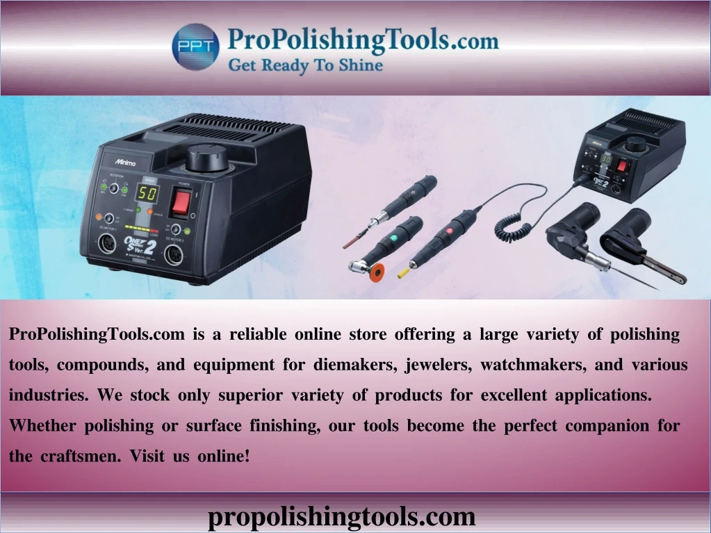 propolishingtools com is a reliable online store