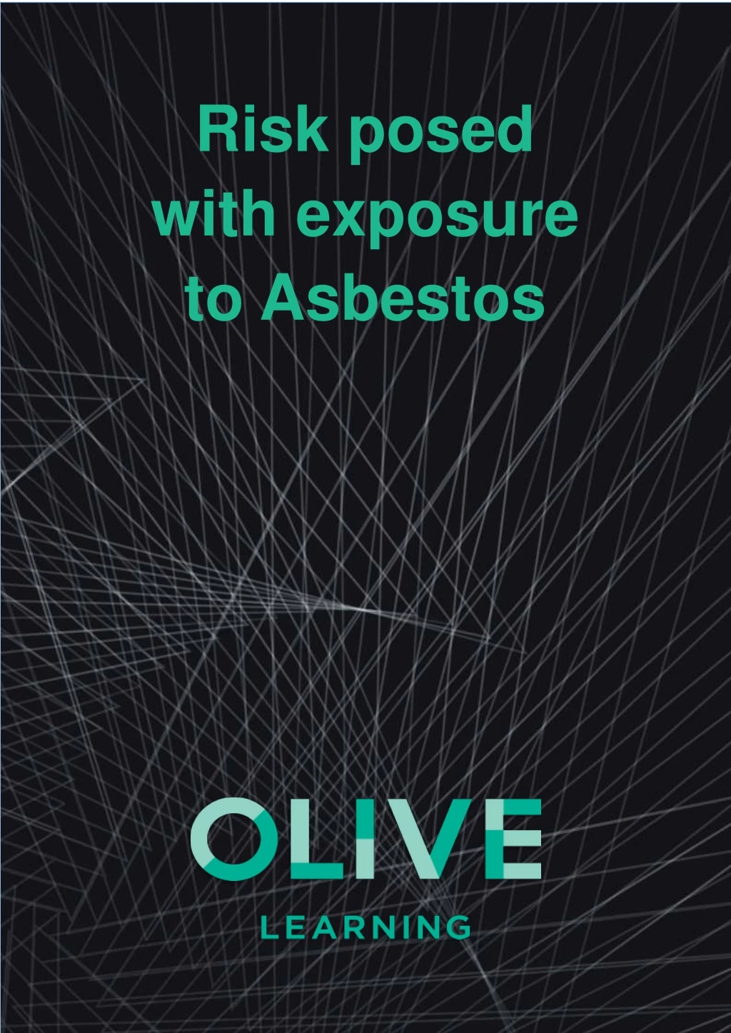 risk posed with exposure to asbestos