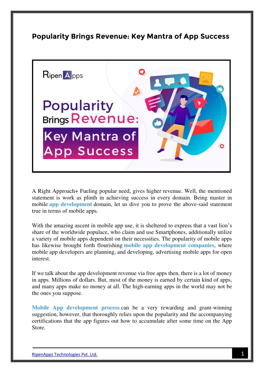 popularity brings revenue key mantra