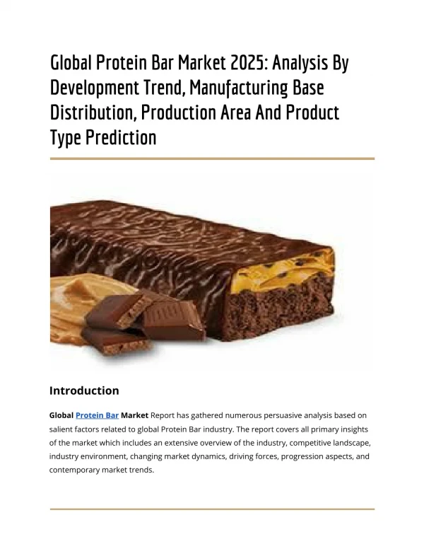Global Protein Bar Market 2025: Analysis By Development Trend, Manufacturing Base Distribution, Production Area And Prod