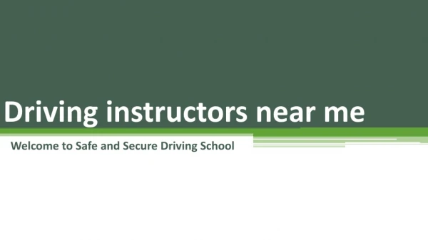 Best Driving instructors near me | Safe and Secure Driving School