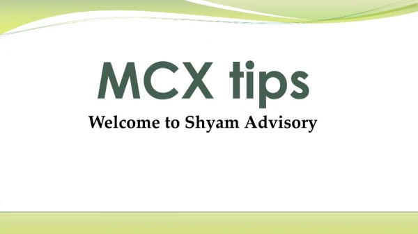 Best MCX tips | shyamadvisory