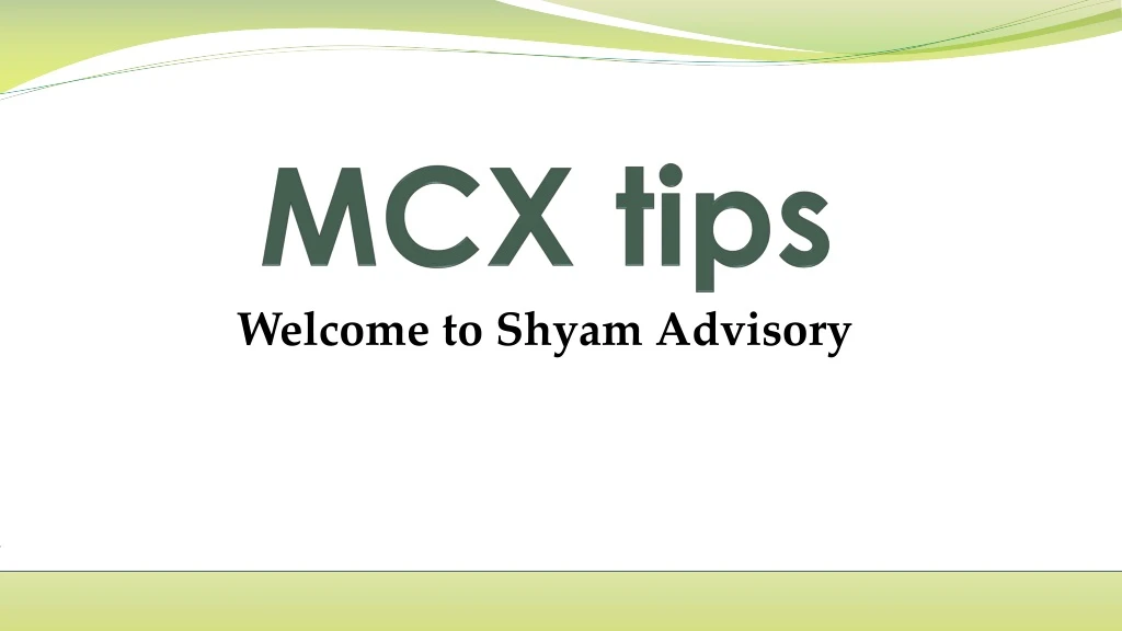 mcx tips