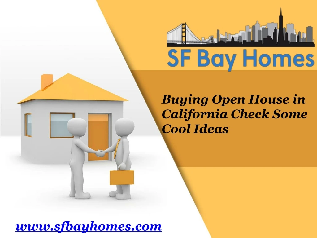 buying open house in california check some cool