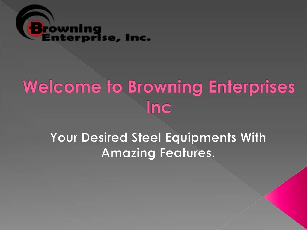 welcome to browning enterprises inc