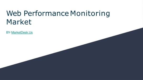 Web Performance Monitoring Market Latest Advancements and Future Scope 2019 to 2025