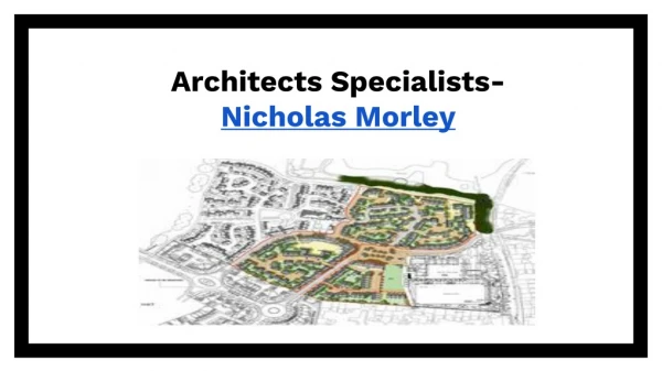 Architects Specialists- Nicholas Morley