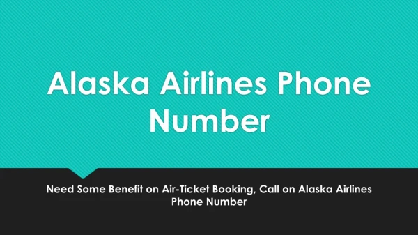 Alaska Airlines Phone Number - Get Some Benefit on Air-Ticket Booking