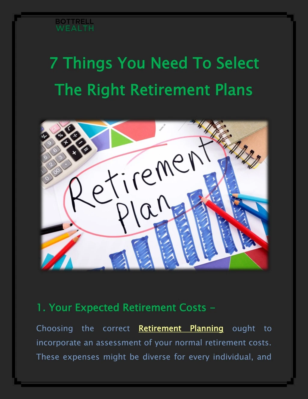 7 things you need to select the right retirement