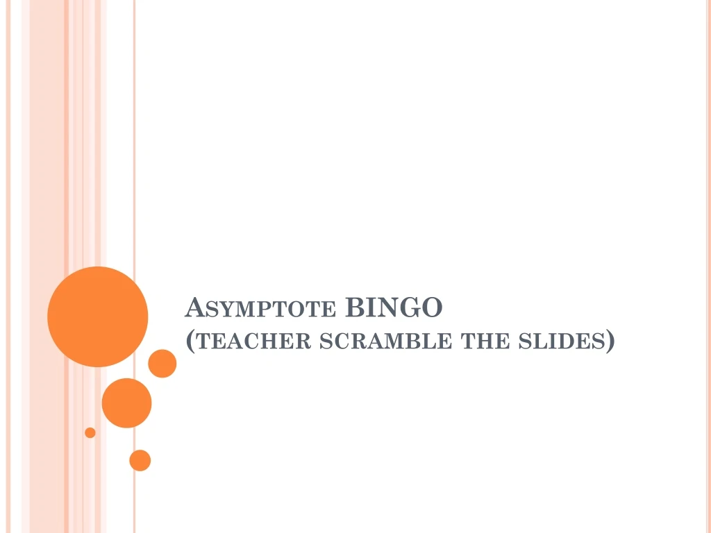 asymptote bingo teacher scramble the slides