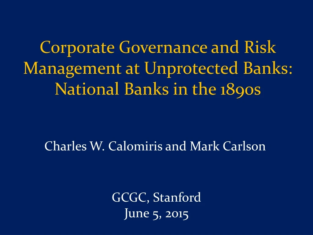 corporate governance and risk management at unprotected banks national banks in the 1890s
