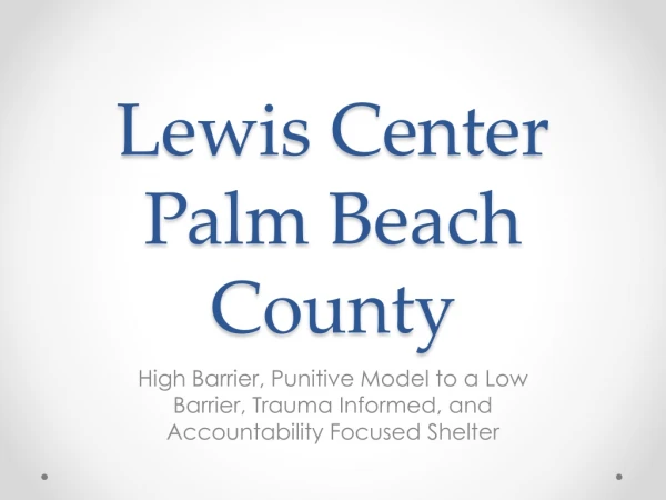 Lewis Center Palm Beach County